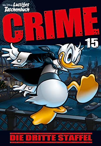 Lustiges Taschenbuch Crime 15: Die dritte Staffel von Egmont Ehapa Media